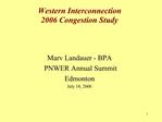 Western Interconnection 2006 Congestion Study