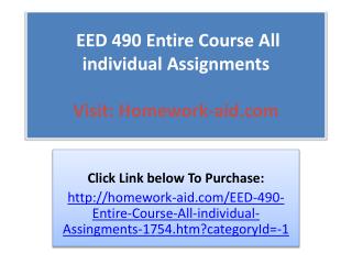 EED 490 Entire Course All individual Assignments