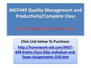 MGT449 Quality Management and Productivity/Complete Class
