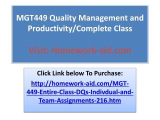 MGT449 Quality Management and Productivity/Complete Class