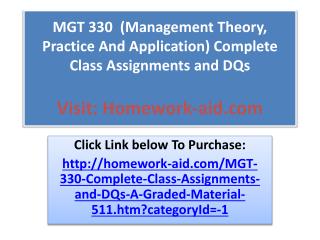 MGT 330 (Management Theory, Practice And Application) Compl