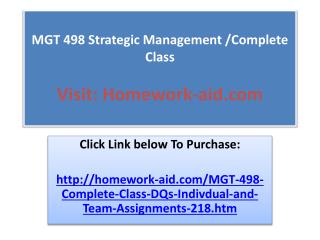 MGT 498 Strategic Management /Complete Class