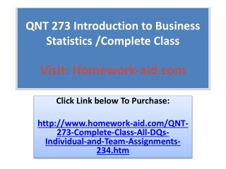 QNT 273 Introduction to Business Statistics /Complete Class
