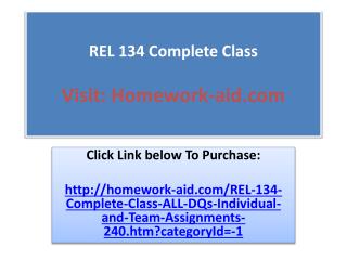 REL 134 Complete Class
