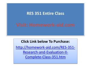 RES 351 Entire Class