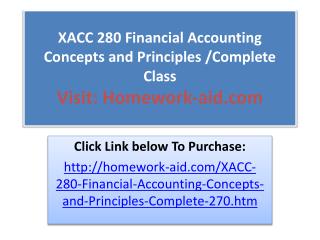 XACC 280 Financial Accounting Concepts and Principles /Compl