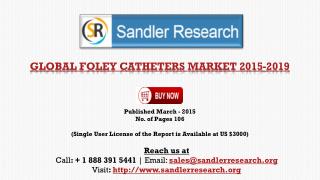 Foley Catheters Market - Global Market Outlook 2015-2019