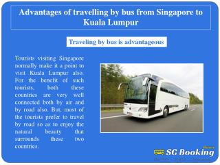 Advantages of travelling by bus from Singapore to Kuala Lump
