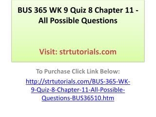 BUS 365 WK 9 Quiz 8 Chapter 11 - All Possible Questions