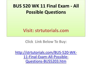BUS 520 WK 11 Final Exam - All Possible Questions