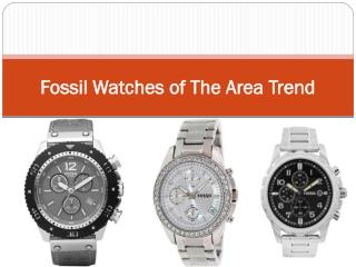 Fossil watches of The Area Trend