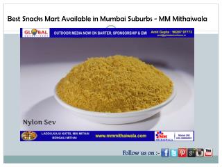 Best Snacks Mart Available in Mumbai Suburbs - MM Mithaiwala