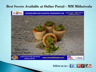 Best sweets Available at Online Portal - MM Mithaiwala
