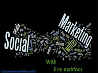 How to use social media formarketing purposeswithErumMahfooz