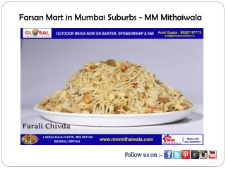 Farsan Mart in Mumbai suburbs - MM Mithaiwala