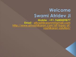 All Types Of Vashikaran Solution 91-9680009877