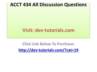 ACCT 434 All Discussion Questions