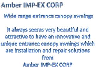 Take a look at wide range of entrance canopy awnings