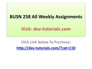 BUSN 258 All Weekly Assignments