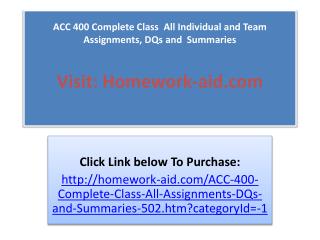 ACC 400 Complete Class All Individual and Team Assignments,