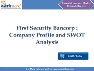 Aarkstore - First Security Bancorp : Company Profile