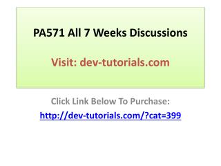 PA571 All 7 Weeks Discussions