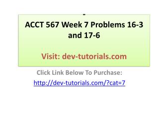 ACCT 567 Week 7 Problems 16-3 and 17-6
