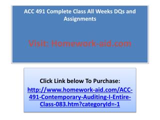 ACC 491 Complete Class All Weeks DQs and Assignments