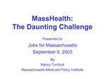 MassHealth: The Daunting Challenge