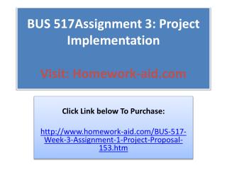 BUS 517Assignment 3: Project Implementation