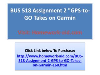 BUS 518 Assignment 2 "GPS-to-GO Takes on Garmin