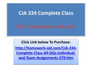 CJA 334 Complete Class