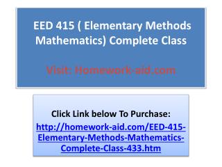 EED 415 ( Elementary Methods Mathematics) Complete Class
