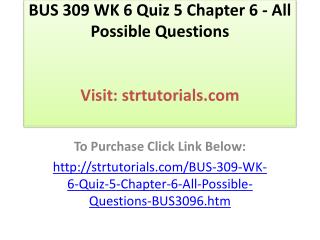 BUS 309 WK 6 Quiz 5 Chapter 6 - All Possible Questions