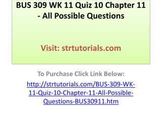 BUS 309 WK 11 Quiz 10 Chapter 11 - All Possible Questions