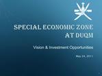 SPECIAL ECONOMIC ZONE at Duqm