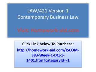 LAW/421 Version 1 Contemporary Business Law