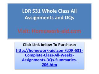 LDR 531 Whole Class All Assignments and DQs