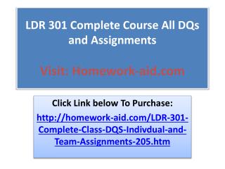 LDR 301 Complete Course All DQs and Assignments