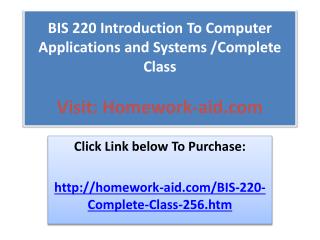 BIS 220 Introduction To Computer Applications and Systems /C