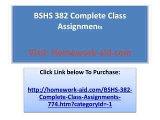 BSHS 382 Complete Class As