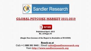 Forecasts & Analysis on Global Petcoke Market 2019