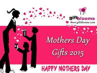 Top Mothers Day Gifts Ideas 2015