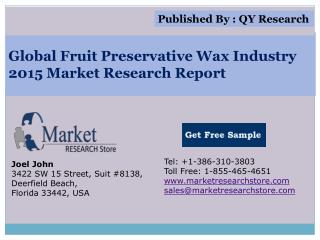 Global Fruit preservative wax Industry 2015 Market Research