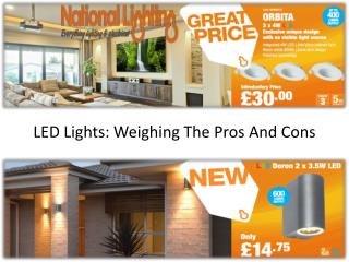 LED Lights: Weighing the Pros and Cons