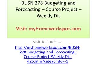 BUSN 278 Budgeting and Forecasting – Course Project – Weekly