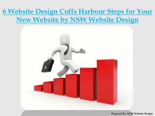 6 Website Design Coffs Harbour Steps for Your New Website