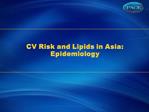 CV Risk and Lipids in Asia: Epidemiology