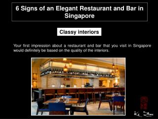 6 signs of an elegant restaurant and bar in Singapore