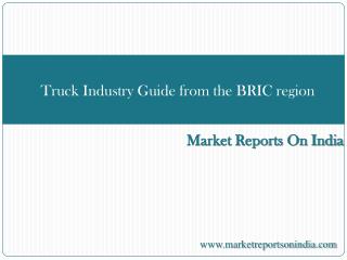 Truck Industry Guide from the BRIC region